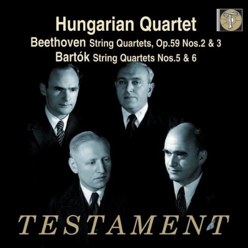 Beethoven: Streichquartette Op.59 Nr.2 & 3 / Bartók: Streichquartette Nr.5 & 6 von Testament
