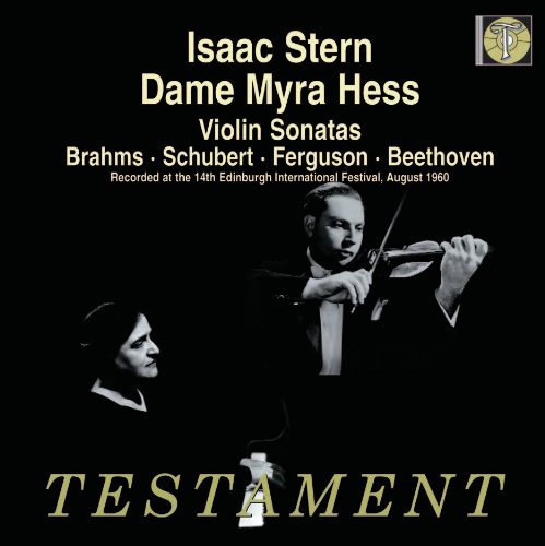 Isaac Stern spielt Violinsonaten von Brahms, Schubert, Ferguson und Beethoven von TESTAMENT