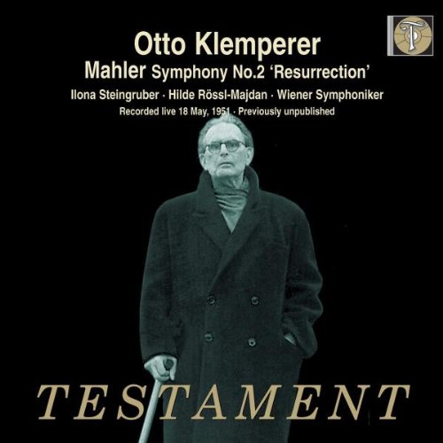 Mahler: Sinfonie Nr. 2 (Klemperer dirigiert, Wien 1951) von TESTAMENT