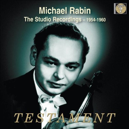 Michael Rabin: Die Studioaufnahmen 1956-1960 von TESTAMENT