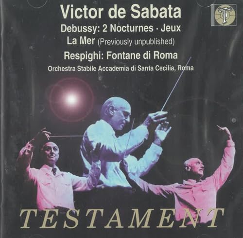 Sabata dirigiert Debussy und Respighi von Testament