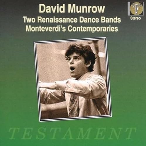 Two Renaissance Dance Bands & Monteverdi's Contemporaries von Testament