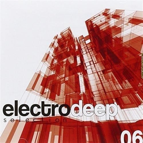Electro Deep Selection 6 Electro Deep Selection 6 von THE SAIFAM GROUP