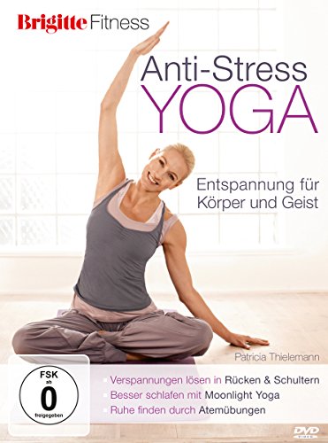 Brigitte Fitness. Anti-Stress Yoga. Entspannung für Körper und Geist von THIELEMANN,PATRICIA/STRIEHN,NANCY