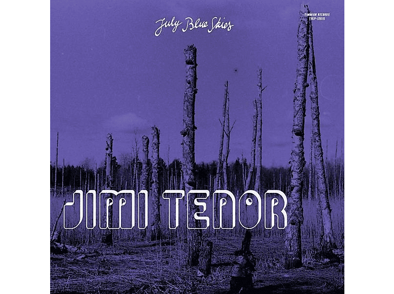 Jimi & Cold Diamond Mink Tenor - july blue skies (Vinyl) von TIMMION RE