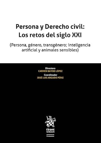 PERSONA Y DERECHO CIVIL LOS RETOS DES SIGLO XXI von TIRANT LO BLANCH DERECHO