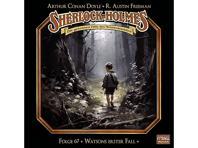Holmes Sherlock - Watsons erster Fall Folge 67 (CD) von TITANIA MEDIEN