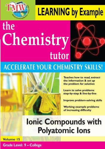 Chemistry Tutor: Learning By Example - Ionic Compounds with Polyatomic Ions von TMW MEDIA GROUP