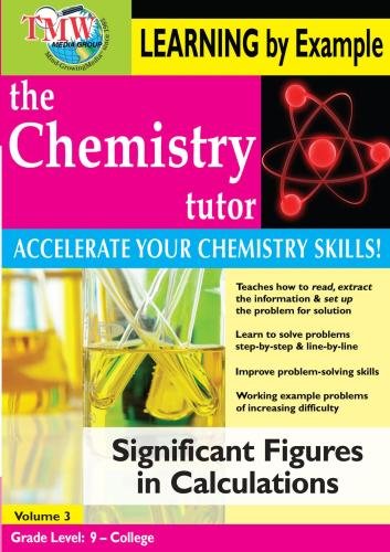 Chemistry Tutor: Learning By Example - Significant Figures in Calculations von TMW MEDIA GROUP