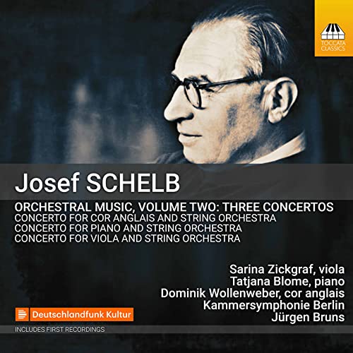 Josef Schelb: Orchestermusik, Vol.2 von TOCCATA CLASSICS