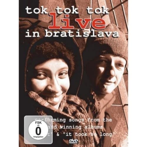 Tok Tok Tok - Live in Bratislava von TOK TOK TOK