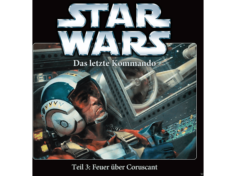 Star Wars - Das letzte Kommando 03: Feuer über Coruscant (CD) von TONPOOL BOUGHT STOCK