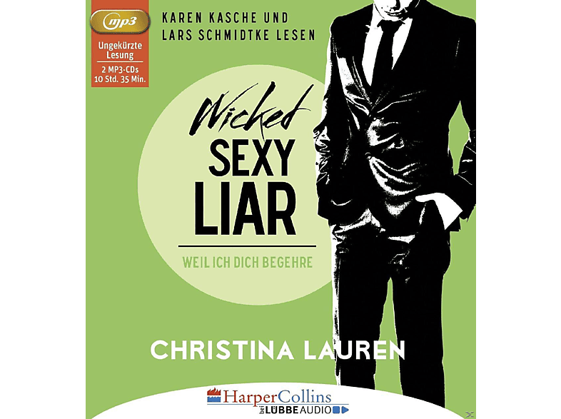 Christina Lauren - Wicked Sexy Liar-Weil ich dich begehre (MP3-CD) von TONPOOL