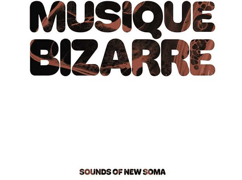 Sounds Of New Soma - Musique Bizarre (Ltd. Gtf.) (Vinyl) von TONZONEN R
