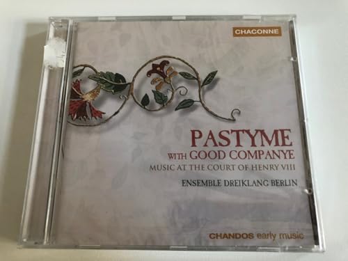 Pastyme With Good Companye - Musik am Hof Heinrich VIII. von TOUS