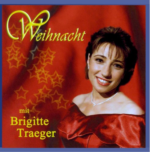 Weihnacht mit Brigitte Traeger von TRAEGER,BRIGITTE