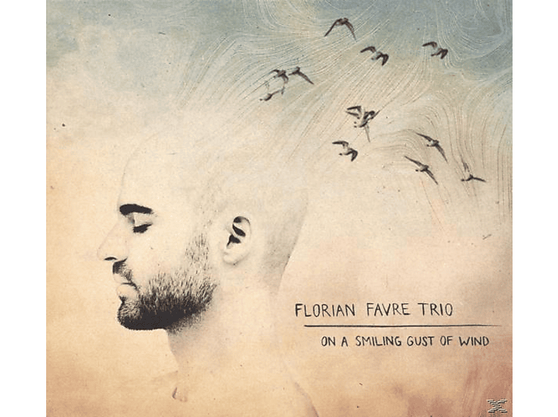 Florian Trio Favre - On A Smiling Gust Of Wind (CD) von TRAUMTON