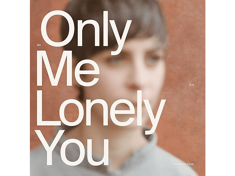 Holler My Dear - An only me is a lonely you (Vinyl) von TRAUMTON