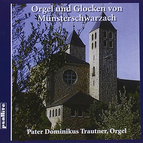Orgel und Glocken Von Münsterschwarzach von TRAUTNER,DOMINIKUS