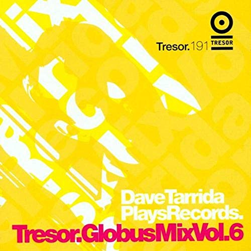 Dave Tarrida-Plays... von TRESOR