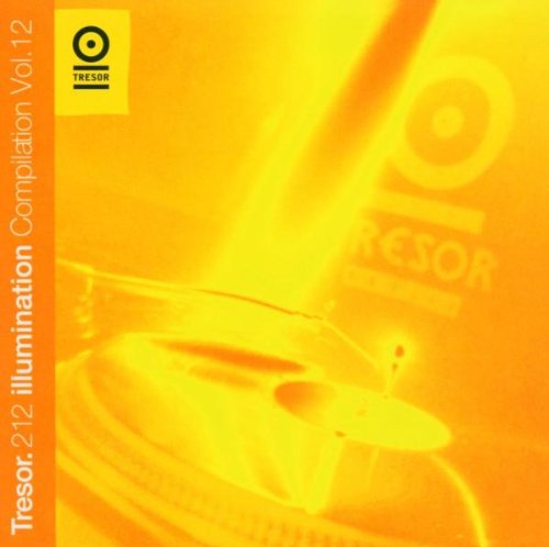 Illumination - Tresor Compilation Vol. 12 von TRESOR