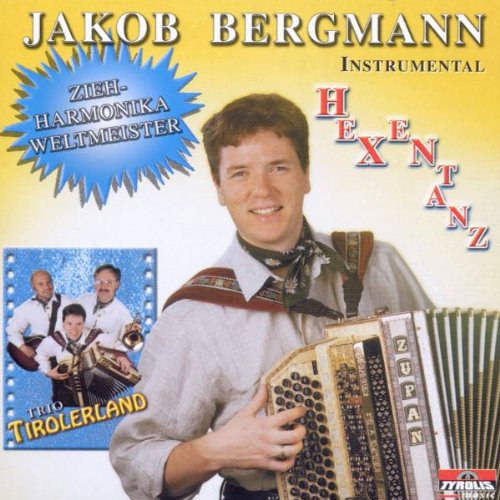 Hexentanz (Steirische Harmonika Instrumental) von TRIO TIROLERLAND & BERGMANN,JAKOB