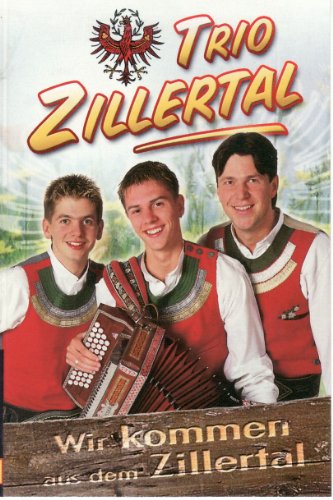 Wir Kommen aus dem Zillertal [Musikkassette] [Musikkassette] von TRIO ZILLERTAL