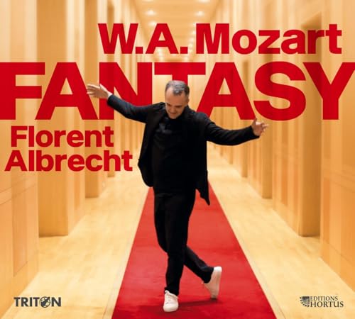 Mozart : Fantasy/Florent Albrecht von TRITON