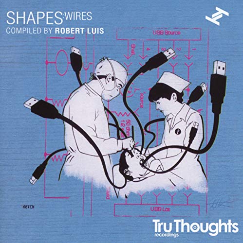 Shapes: Wires von TRU THOUGHTS