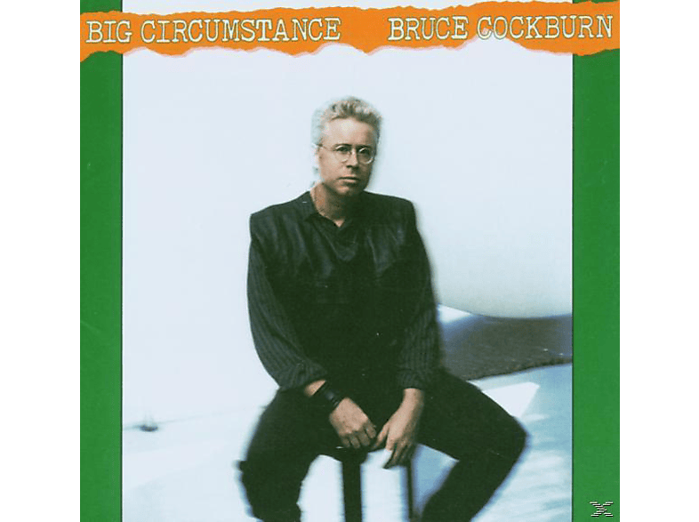 Bruce Cockburn - Big Circumstance (CD) von TRUE NORTH