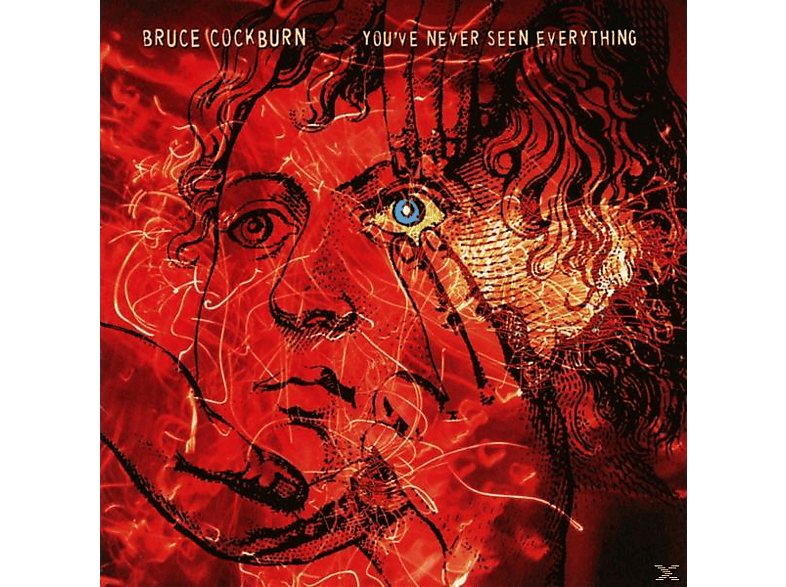 Bruce Cockburn - You've never seen everything (CD) von TRUE NORTH