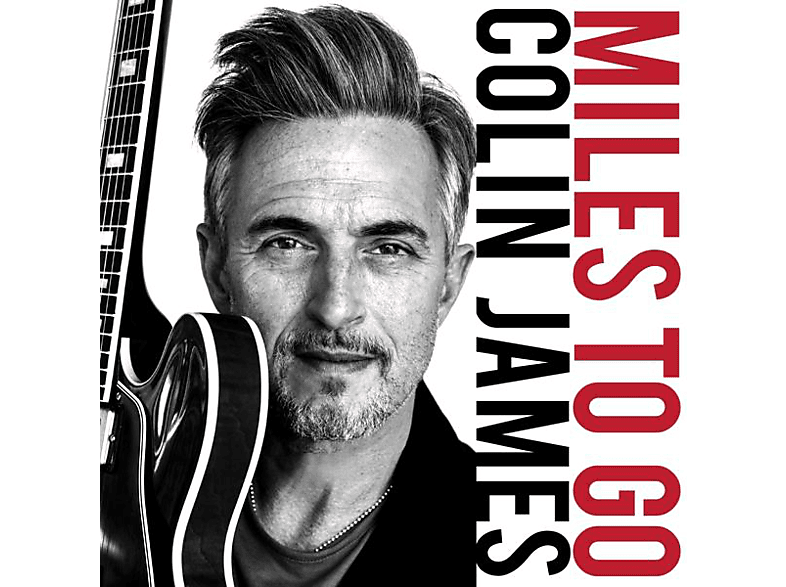 Colin James - Miles To Go (CD) von TRUE NORTH