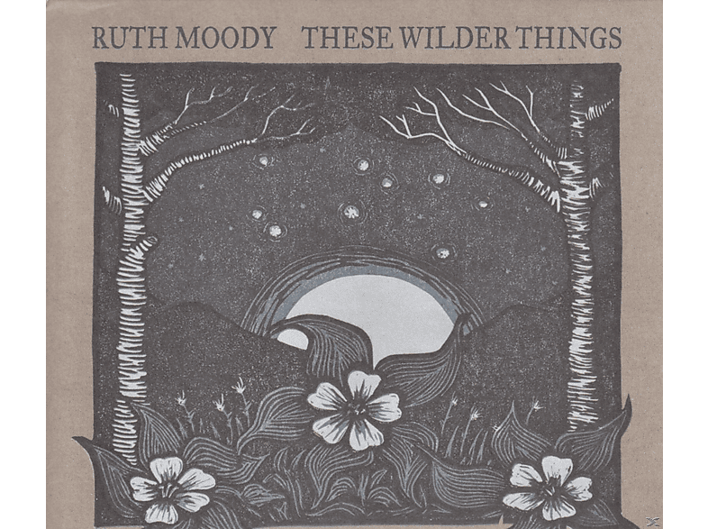 Ruth Moody - These Wilder Things (CD) von TRUE NORTH