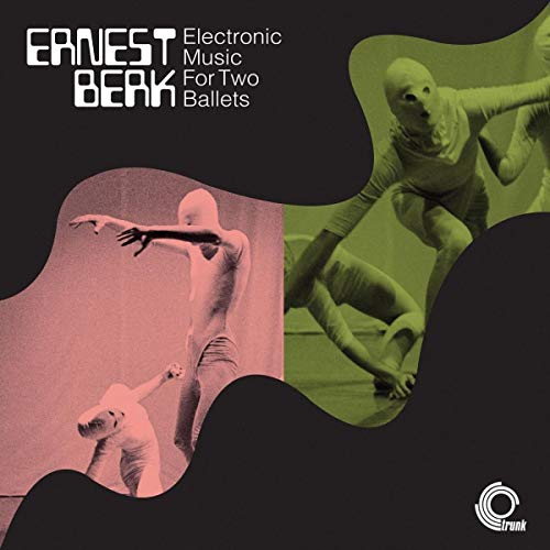 Electronic Music for Two Ballets [Vinyl LP] von TRUNK