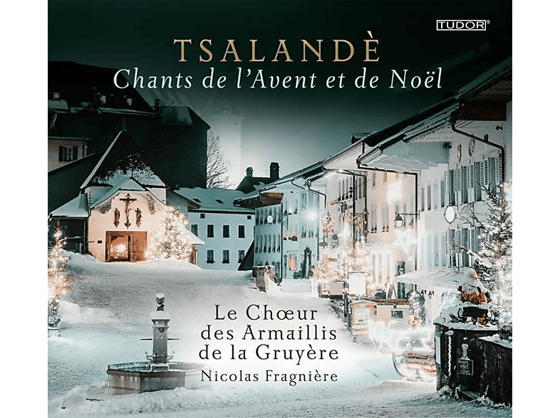 Choeur Armaillis Gru - Noel / Tsaland (CD) von TUDOR