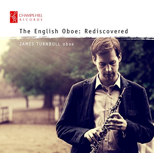 The English Oboe: Rediscovered (Die englische Oboe: wiederentdeckt) von TURNBULL,JAMES