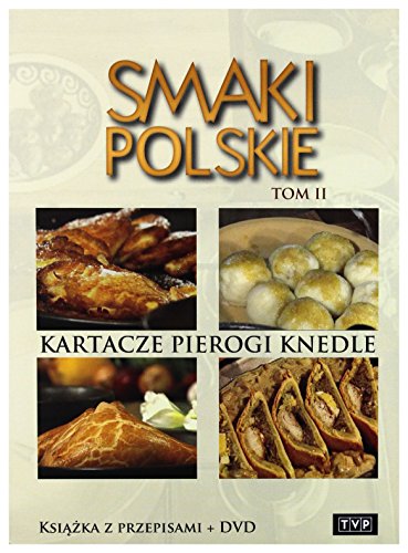 Smaki Polskie Tom 2: Kartacze, pierogi, knedle [KSIĄĹťKA]+[DVD] von TVP
