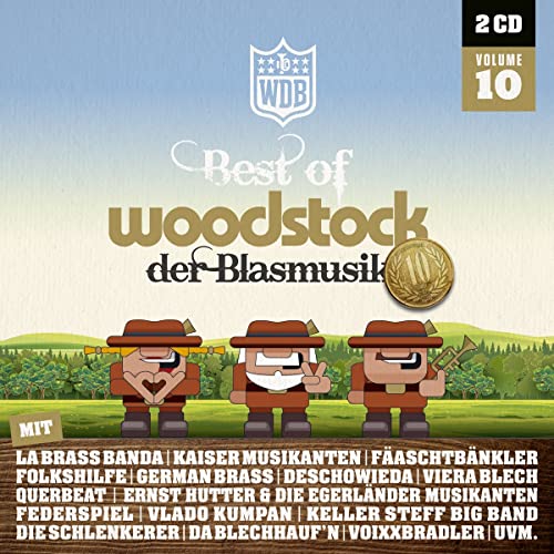 Woodstock der Blasmusik; Vol.10; Die offizielle Produktion zur Veranstaltung 2022 Woodstock der Blasmusik; Vol.10; Die offizielle Produktion zur Veranstaltung 2022 von TYROLIS Handels GmbH
