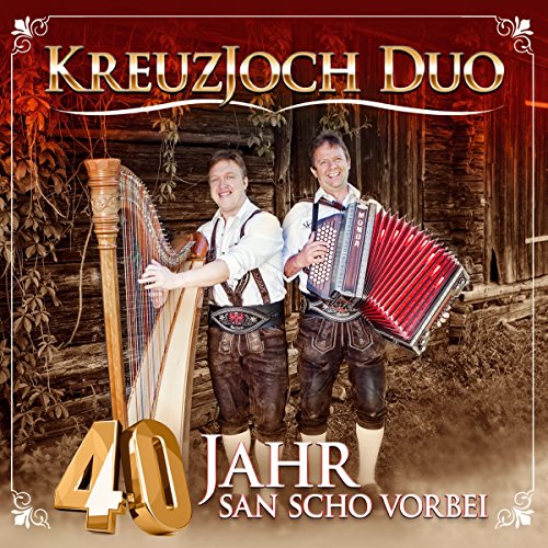 40 Jahr san scho vorbei; Volksmusik aus dem Zillertal von TYROLIS Musik GmbH / Mittenwald