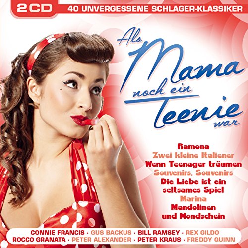ALS MAMA NOCH EIN TEENIE WAR ALS MAMA NOCH EIN TEENIE WAR von TYROLIS Musik GmbH / Mittenwald