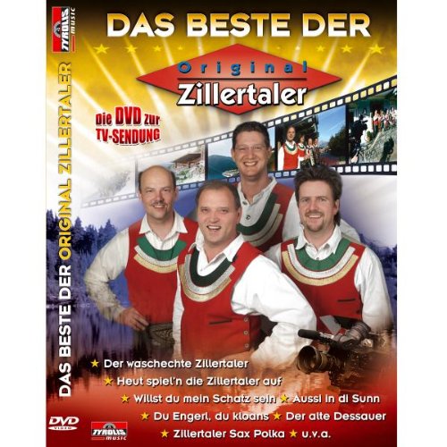 Die Original Zillertaler - Das Beste der Original Zillertaler Die Original Zillertaler - Das Beste der Original Zillertaler von TYROLIS Musik GmbH / Mittenwald