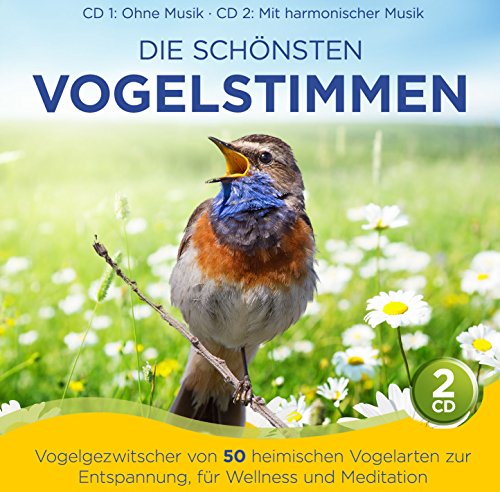 Die schönsten Vogelstimmen; Vogelgezwitscher von 50 heimischen Vogelarten zur Entspannung Wellness Meditation; Instrumental; 1 CD ohne Musik und ein 1 CD mit harmonischer Musik Die schönsten Vogelstimmen; Vogelgezwitscher von 50 heimischen Vogelarten zur Entspannung Wellness Meditation; Instrumental; 1 CD ohne Musik und ein 1 CD mit harmonischer Musik von TYROLIS Musik GmbH / Mittenwald