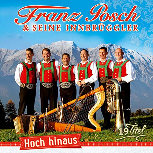 Hoch hinaus; Instrumental; Echte Volksmusik aus Tirol Hoch hinaus; Instrumental; Echte Volksmusik aus Tirol von TYROLIS Musik GmbH / Mittenwald