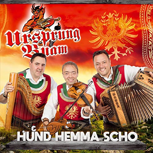 Hund hemma scho; Die CD 2019 mit 12 neuen Titeln Hund hemma scho; Die CD 2019 mit 12 neuen Titeln von TYROLIS Musik GmbH / Mittenwald