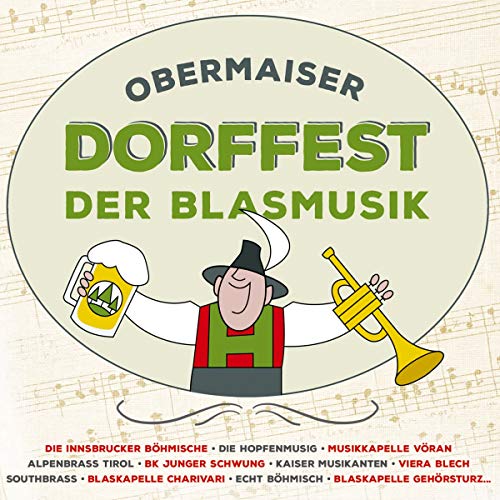 Obermaiser Dorffest der Blasmusik; Die offizielle CD zur Veranstaltung von TYROLIS Musik GmbH / Mittenwald