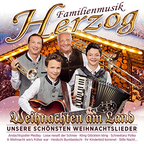 Weihnachten am Land; Unsere schönsten Weihnachtsllieder; Weihnachtsmusik aus Salzburg Weihnachten am Land; Unsere schönsten Weihnachtsllieder; Weihnachtsmusik aus Salzburg von TYROLIS Musik GmbH / Mittenwald