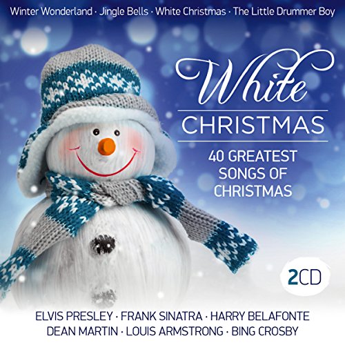 White Christmas; 40 greatest songs of christmas; Elvis Presley; Frank Sinatra; Harry Belafonte; Dean Martin; Louis Armstrong; Bing Crosby; Best of Christmas; Weihnacht White Christmas; 40 greatest songs of christmas; Elvis Presley; Frank Sinatra; Harry Belafonte; Dean Martin; Louis Armstrong; Bing Crosby; Best of Christmas; Weihnacht von TYROLIS Musik GmbH / Mittenwald