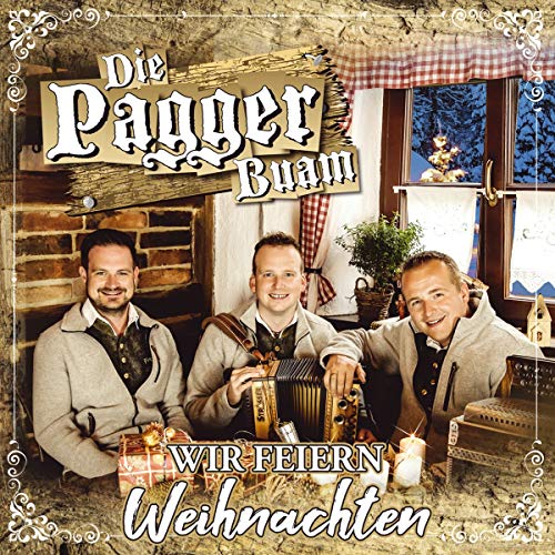 Wir feiern Weihnachten Wir feiern Weihnachten von TYROLIS Musik GmbH / Mittenwald