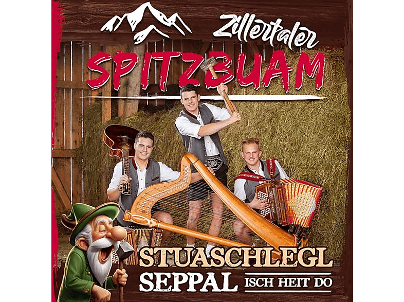 Zillertaler Spitzbuam - Stuaschlegl Seppal isch heit do (CD) von TYROLIS