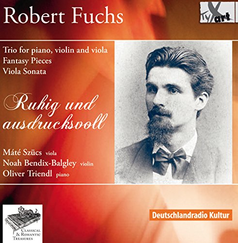 Fuchs: Trio for Piano, Violin and viola / Fantasy Pieces / Viola Sonata von TYXart (Note 1 Musikvertrieb)
